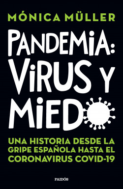 Pandemia - Mónica Müller | Planeta de Libros